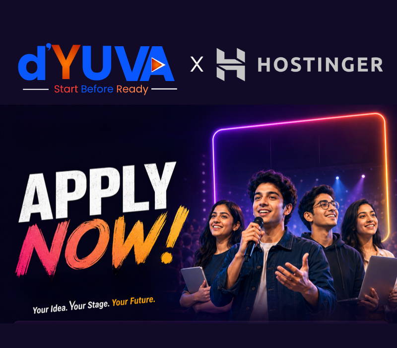 d'YUVA × Hostinger — Apply Now! Your Idea. Your Stage. Your Future.